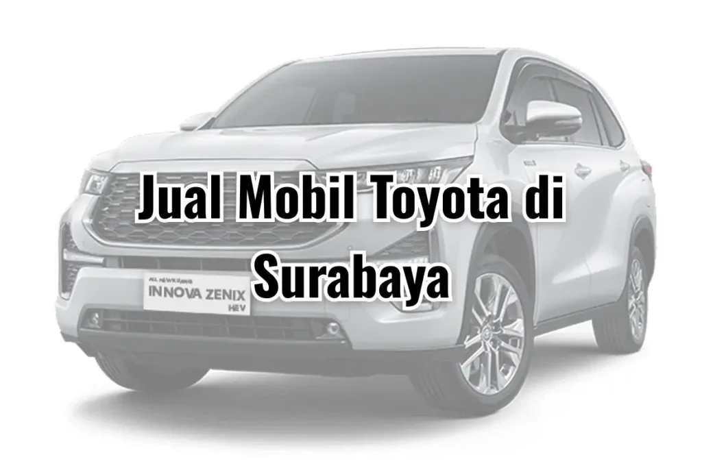 Jual Mobil Toyota di Surabaya
