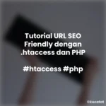 Tutorial URL SEO Friendly dengan .htaccess dan PHP